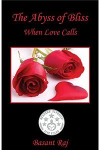 The Abyss of Bliss - When Love Calls