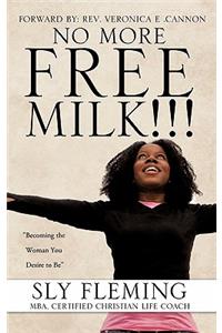 No More Free Milk !!!