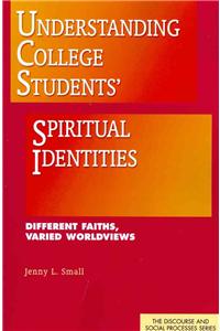 Understanding College Students' Spiritual Identities