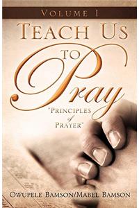 Teach Us To Pray