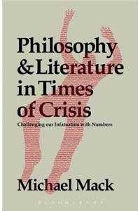 Philosophy and Literature in Times of Crisis