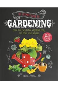 Ultimate Guide to Gardening