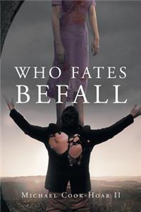 Who Fates Befall