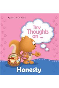 Tiny Thoughts on Honesty