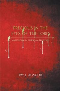 Precious in the Eyes of the Lord