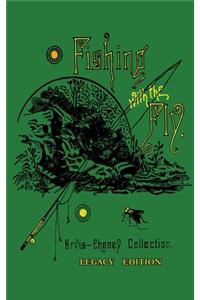 Fishing With The Fly (Legacy Edition)