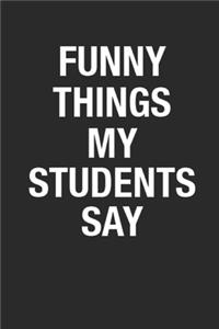 Funny Things My Students Say