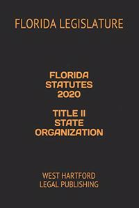 Florida Statutes 2020 Title II State Organization