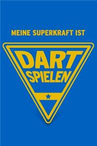 Meine Superkraft ist Dart spielen