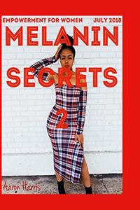 Melanin Secrets 2