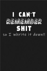 Shit I Can't Remember