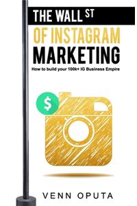 Wall Street Of Instagram Marketing