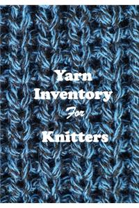 Yarn Inventory For Knitters