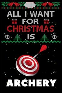 All I Want For Christmas Is Archery