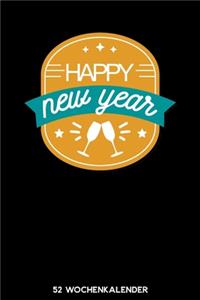 Happy New Year - 52 Wochenkalender