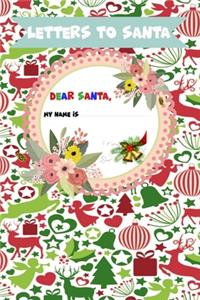 Letter to Santa - Dear Santa - My name is