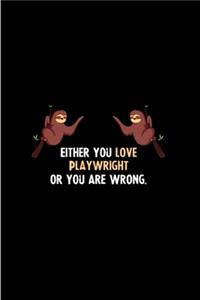 Either you love playwright or you are wrong