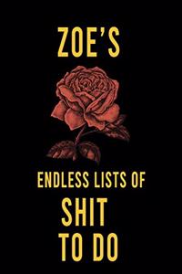Zoe's Endless Lists of Shit to do