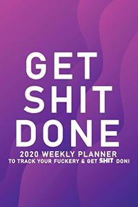 Get Shit Done