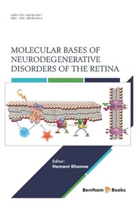 Molecular Bases of Neurodegenerative Disorders of the Retina