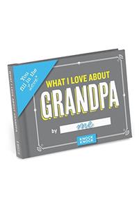 Knock Knock What I Love about Grandpa Book Fill in the Love Fill-in-the-Blank Book & Gift Journal