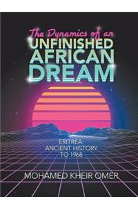 Dynamics of an Unfinished African Dream