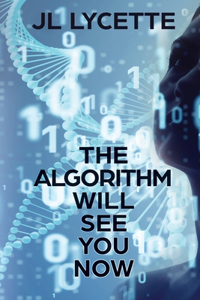 Algorithm Will See You Now