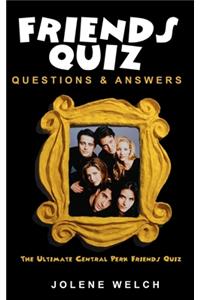 Friends Quiz Questions and Answers