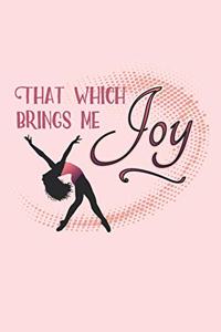 That Which Brings Me Joy: Prompt Journal Created Just for Dance Students