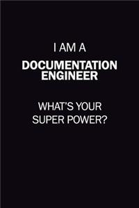 I Am A Documentation Engineer, What's Your Super Power?