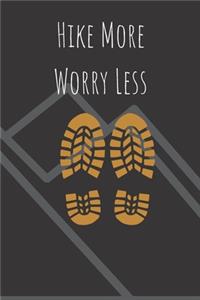 Hike More Worry Less