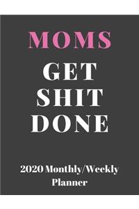 Moms Get Shit Done