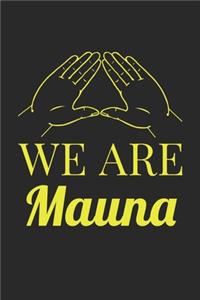 We Are Mauna