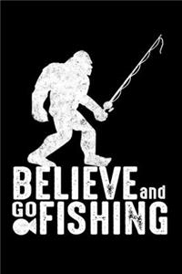 Believe And Go Fishing