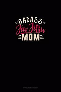 Badass Jiu Jitsu Mom