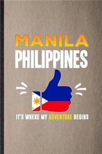 Manila Philippines It's Where My Adventure Begins