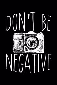 Don't Be Negative