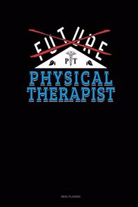 Future Physical Therapist