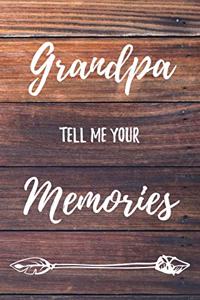 Grandpa Tell Me Your Memories