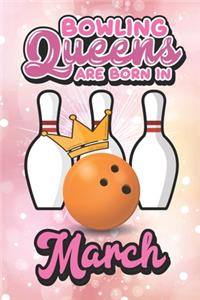 Bowling Queens Are Born In March
