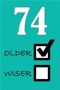 74 Older Wiser