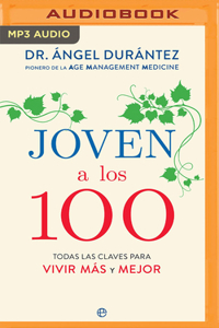 Joven a Los 100 (Narración En Castellano)