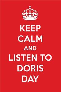 Keep Calm and Listen to Doris Day: Doris Day Designer Notebook