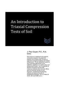 Introduction to Triaxial Compression Tests of Soil