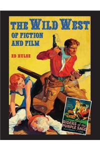 The Wild West of Fiction and Film