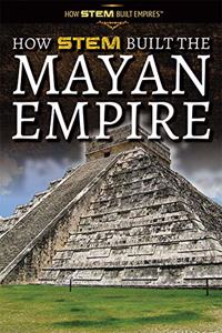 How Stem Built the Mayan Empire