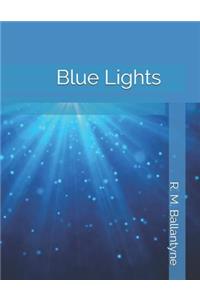 Blue Lights: Large Print