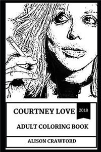 Courtney Love Adult Coloring Book: Legendary Female Punk and Grunge Diva and Kurt Cobain