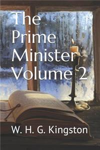 The Prime Minister Volume 2