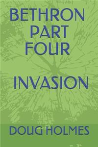 Bethron Part Four